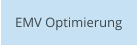 EMV Optimierung